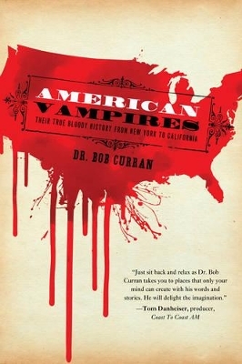 American Vampires - Dr. Bob Curran