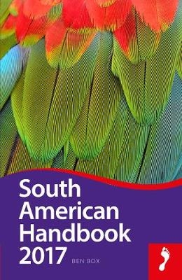 South American Handbook 2017 - Ben Box