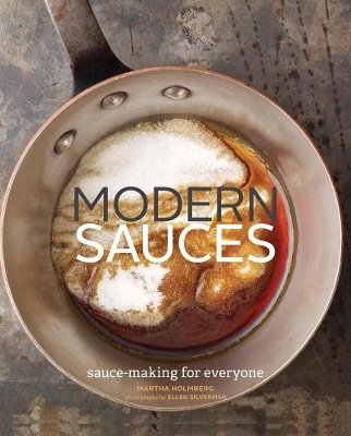Modern Sauces - Martha Holmberg