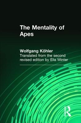 The Mentality of Apes - Wolfgang Kohler