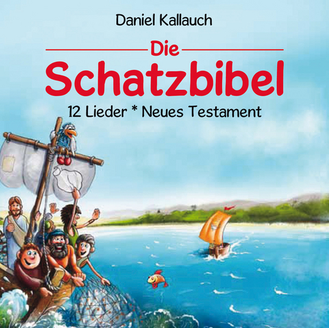 Die Schatzbibel - 12 Lieder - Neues Testament