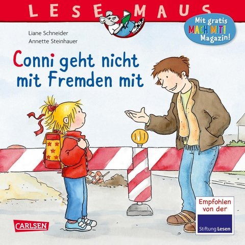 LESEMAUS 137: Conni geht nicht mit Fremden mit - Liane Schneider