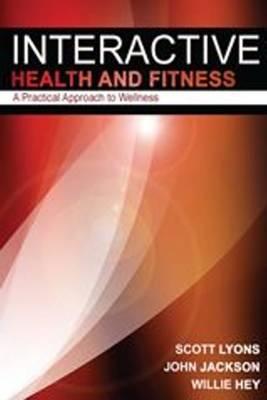 Interactive Health & Fitness - Scott Lyons, John Jackson, William Hey