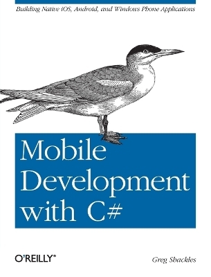 Mobile Development with C# - Greg Shackles