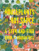 Houseplants and Hot Sauce -  Sally Nixon