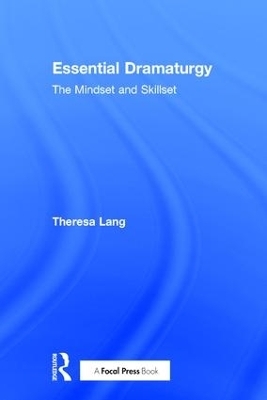 Essential Dramaturgy - Theresa Lang