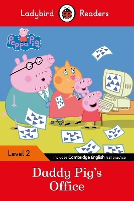Ladybird Readers Level 2 - Peppa Pig - Daddy Pig's Office (ELT Graded Reader) -  Ladybird,  Peppa Pig