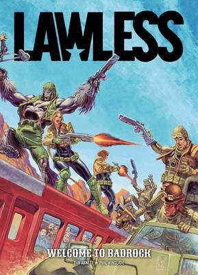 Lawless Book One: Welcome to Badrock - Dan Abnett, Phil Winslade