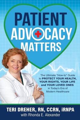 Patient Advocacy Matters - Teri Dreher, Rhonda Alexander