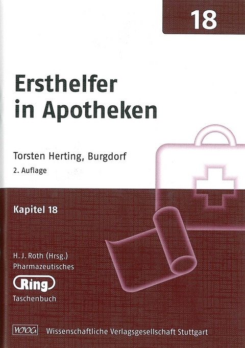 Pharmazeut. Ringtaschenbuch Bd.18 Ersthelfer in Apotheken - Torsten Herting