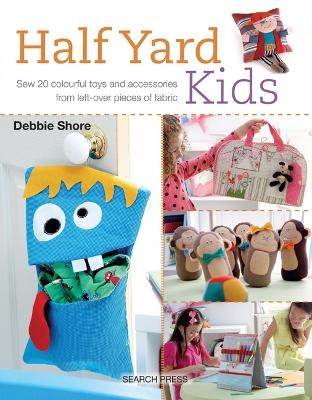 Half Yard™ Kids - Debbie Shore