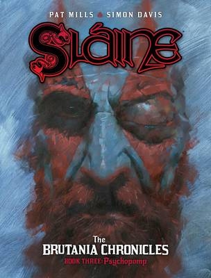 Sláine: The Brutania Chronicles, Book Three - Pat Mills, Simon Davis