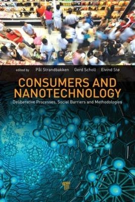 Consumers and Nanotechnology - Harald Throne-Holst, Eivind Soto, Gerd Scholl, Pal Strandbakken