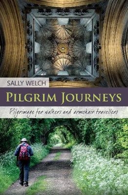 Pilgrim Journeys - Sally Welch
