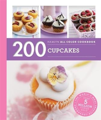 Hamlyn All Colour Cookery: 200 Cupcakes - Joanna Farrow