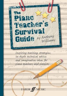 The Piano Teacher's Survival Guide (Piano/Keyboard) - Anthony Williams