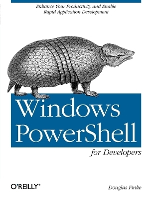PowerShell for Developers - Douglas Finke
