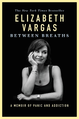 Between Breaths - Elizabeth Vargas