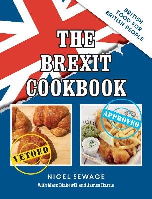 The Brexit Cookbook - Nigel Sewage