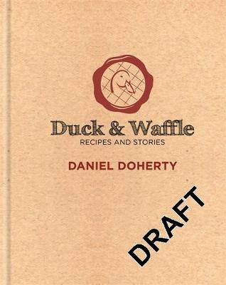 Duck & Waffle - Dan Doherty