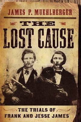 The Lost Cause - James P. Muehlberger