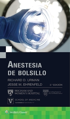 Anestesia de bolsillo - Richard D. Urman, Jesse M. Ehrenfeld