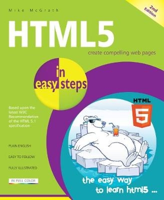 HTML5 in easy steps - Mike McGrath