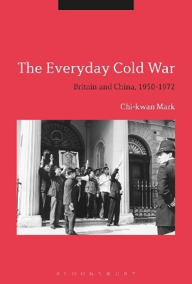 The Everyday Cold War - Chi-kwan Mark