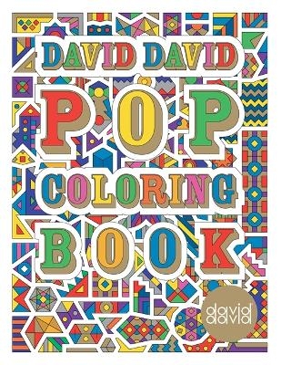 David David Pop Colouring Book - David Saunders