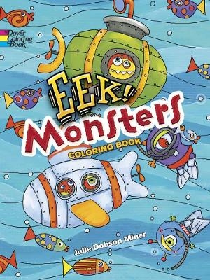 Eek! Monsters Coloring Book - Julie Miner