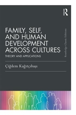 Family, Self, and Human Development Across Cultures - Cigdem Kagitcibasi