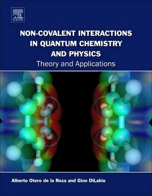 Non-covalent Interactions in Quantum Chemistry and Physics - 