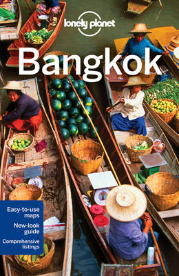 Lonely Planet Bangkok -  Lonely Planet, Austin Bush