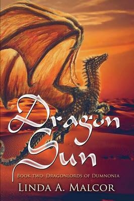 Dragon Sun - Linda A Malcor