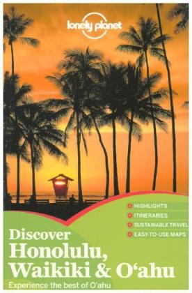 Lonely Planet Discover Honolulu, Waikiki & Oahu -  Lonely Planet, Sara Benson, Lisa Dunford
