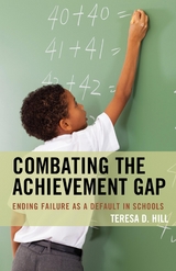 Combating the Achievement Gap -  Teresa Hill