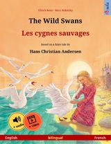 The Wild Swans – Les cygnes sauvages (English – French) - Ulrich Renz