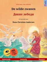 De wilde zwanen – Дикие лебеди (Nederlands – Russisch) - Ulrich Renz