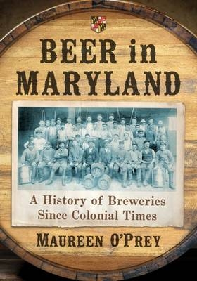 Beer in Maryland - Maureen O’Prey