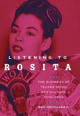 Listening to Rosita - Mary Ann Villarreal