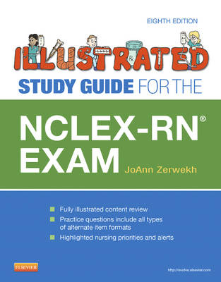 Illustrated Study Guide for the NCLEX-RN Exam - JoAnn Zerwekh