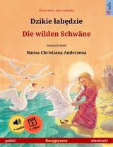 Dzikie łabędzie – Die wilden Schwäne (polski – niemiecki) - Ulrich Renz