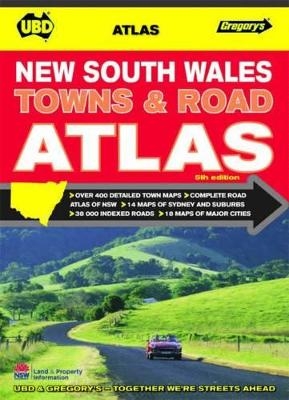 New South Wales Towns and Roads Atlas 5th ed -  UBD Gregory's