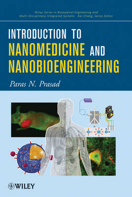 Introduction to Nanomedicine and Nanobioengineering - Paras N. Prasad