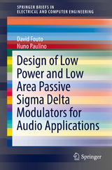 Design of Low Power and Low Area Passive Sigma Delta Modulators for Audio Applications - David Fouto, Nuno Paulino