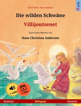 Die wilden Schwäne – Villijoutsenet (Deutsch – Finnisch) - Ulrich Renz