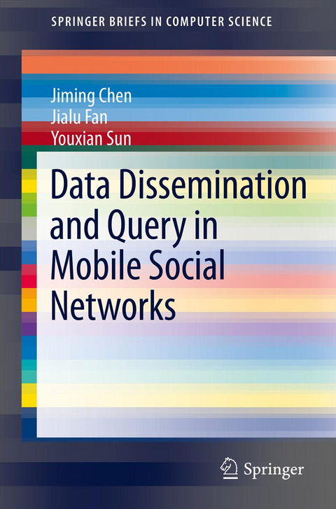 Data Dissemination and Query in Mobile Social Networks - Jiming Chen, Jialu Fan, Youxian Sun