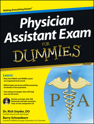 Physician Assistant Exam For Dummies, with CD - Barry Schoenborn, Richard Snyder