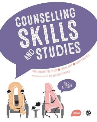 Counselling Skills and Studies - Fiona Ballantine Dykes, Traci Postings, Barry kopp, Anthony Crouch