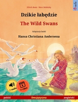 Dzikie łabędzie – The Wild Swans (polski – angielski) - Ulrich Renz